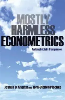 Mostly Harmless Econometrics, Paperback/Angrist