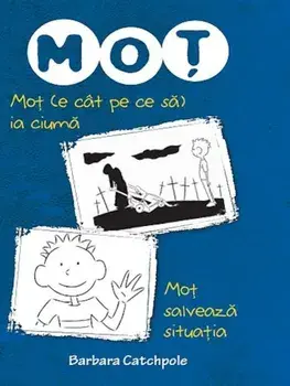 Mot (e cat pe ce sa) ia ciuma. Mot salveaza situatia/Barbara Catchpole
