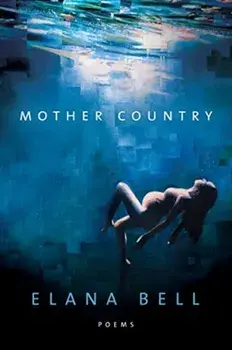 Mother Country, Paperback/Elana Bell