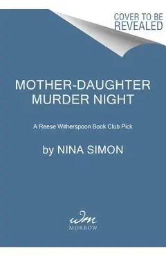 Mother-Daughter Murder Night: A Reese Witherspoon Book Club Pick - Nina Simon