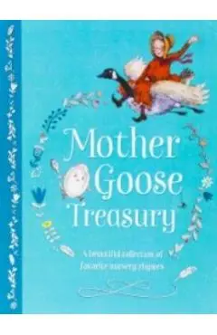 Mother Goose Treasury: A Beautiful Collection of Favorite Nursery Rhymes - Parragon Books