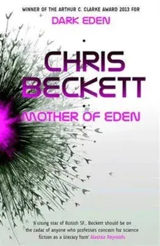 Mother of Eden, Paperback/Chris Beckett