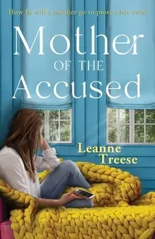Mother of the Accused, Paperback/Leanne Treese