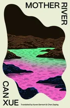 Mother River, Paperback/Can Xue