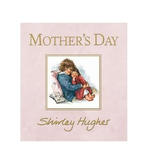 Mother's Day | Shirley Hughes