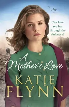 Mother's Love, Hardback/Katie Flynn