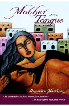 Mother Tongue - Demetria Martinez
