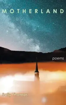 Motherland: Poems, Hardcover/Sally Thomas