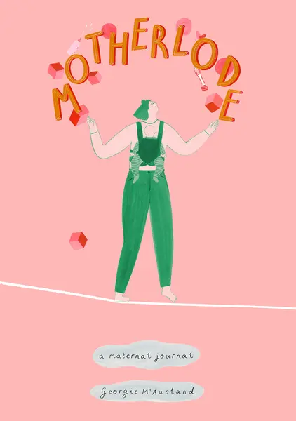 Motherlode | Georgie McAusland