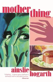 Motherthing. Main, Paperback/Ainslie (author) Hogarth