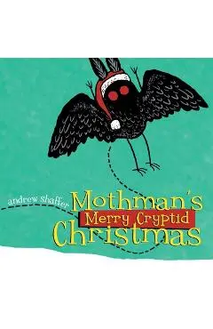 Mothman's Merry Cryptid Christmas - Andrew Shaffer