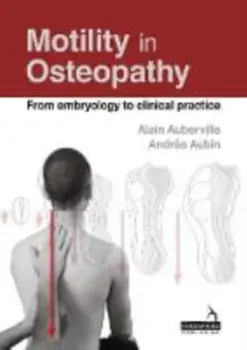 Motility in Osteopathy. An embryology based concept, Paperback/Andree Aubin