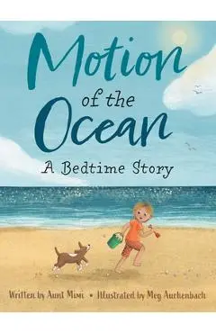 Motion of the Ocean: A Bedtime Story - Aunt Mimi