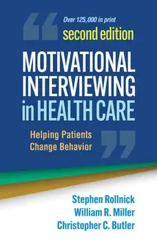 Motivational Interviewing in Health Care, Second Edition. Helping Patients Change Behavior, 2 ed, Paperback/Christopher C. Butler