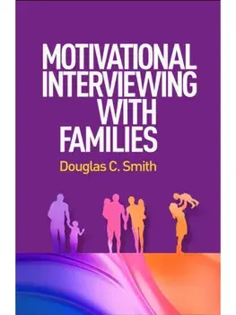 Motivational Interviewing with Families, Paperback/***