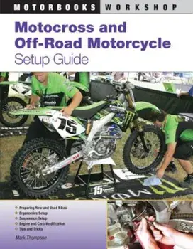 Motocross and Off-Road Motorcycle Setup Guide, Paperback/Mark Thompson
