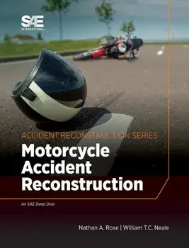 Motorcycle Accident Reconstruction, Hardcover/Nathan a. Rose