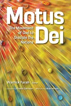 Motus Dei: The Movement of God to Disciple the Nations, Paperback/Warrick Farah