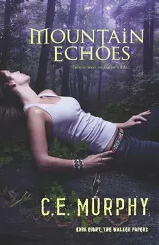 Mountain Echoes, Paperback/C. E. Murphy