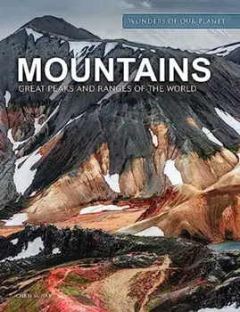 Mountains. Great Peaks and Ranges of the World, Hardback/Chris McNab