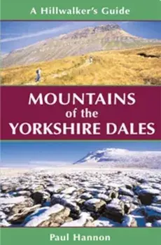 Mountains of the Yorkshire Dales. A Hillwalker's Guide, Paperback/Paul Hannon