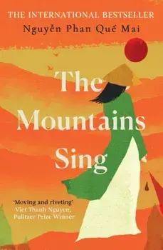 Mountains Sing, Paperback/Nguyen Phan Que Mai