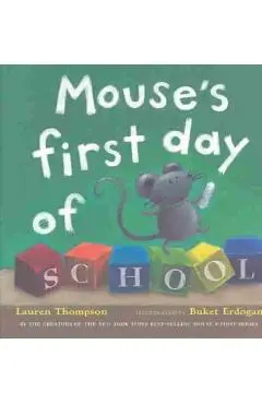 Mouse's First Day of School - Lauren Thompson