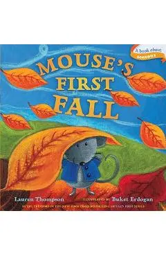 Mouse's First Fall - Lauren Thompson