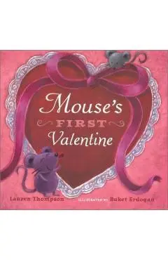 Mouse's First Valentine - Lauren Thompson