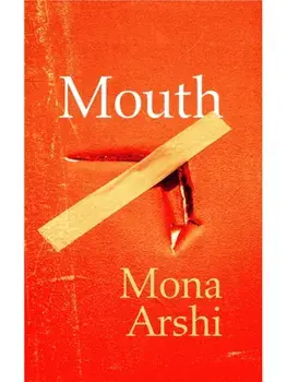 Mouth, Paperback/Mona Arshi