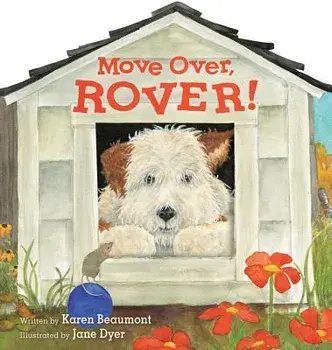 Move Over, Rover! (Shaped Board Book)/Karen Beaumont