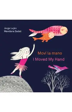 Moví La Mano / I Moved My Hand - Jorge Luján