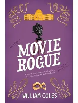 Movie Rogue. 'I haven't read a funnier book all year' The Wall Street Journal, Paperback/William Coles