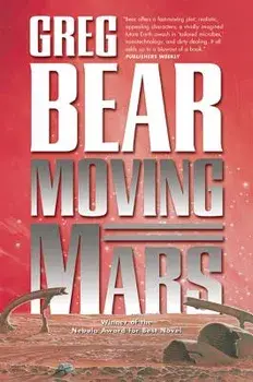 Moving Mars, Paperback/Greg Bear