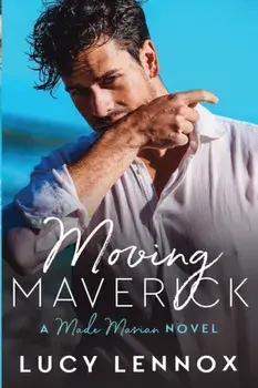 Moving Maverick: Made Marian Series Book 5, Paperback/Lucy Lennox