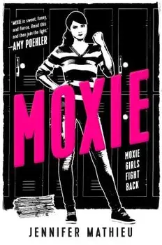 Moxie, Paperback/Jennifer Mathieu
