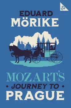 Mozart's Journey to Prague. 101-Page series, Paperback/Eduard Morike