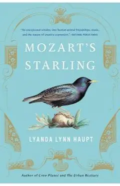 Mozart's Starling - Lyanda Lynn Haupt