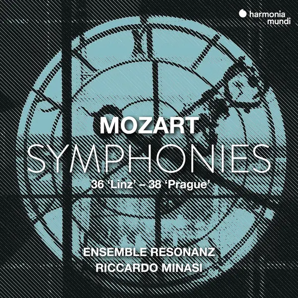 Mozart: Symphonies - 36 "Linz" / 38 "Prague" | Ensemble Resonanz, Riccardo Minasi