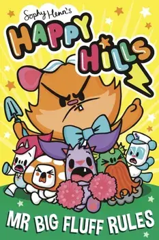 Mr Big Fluff Rules, Paperback/Sophy Henn