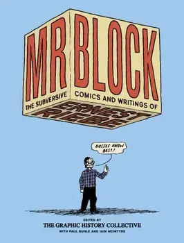 Mr. Block. The Subversive Comics and Writing of Ernest Riebe, Paperback/Iain McIntyre