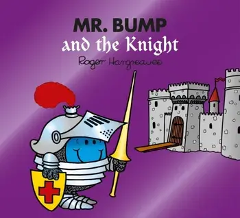 Mr. Bump and the Knight, Paperback/Roger Hargreaves