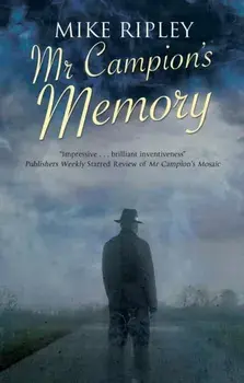 Mr Campion's Memory. Main, Hardback/Mike (Contributor) Ripley