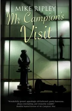MR Campion's Visit - Mike Ripley