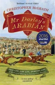Mr Darley's Arabian, Paperback/Christopher McGrath