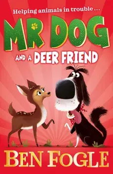 Mr Dog and a Deer Friend, Paperback/Steve Cole