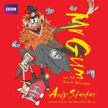 Mr Gum and the Biscuit Billionaire: Children's Audio Book. Performed and Read by Andy Stanton (2 of 8 in the Mr Gum Series), CD-Audio/Andy Stanton