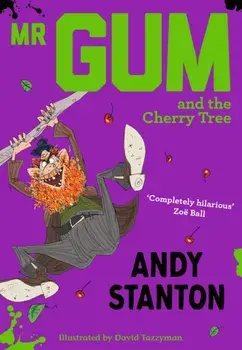 MR Gum and the Cherry Tree, Paperback/Andy Stanton
