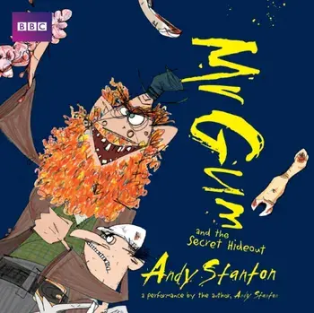 Mr Gum and the Secret Hideout: Children's Audio Book. Performed and Read by Andy Stanton (8 of 8 in the Mr Gum Series), CD-Audio/Andy Stanton