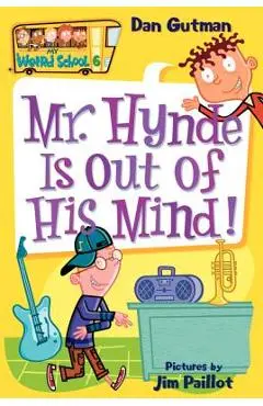 Mr. Hynde Is Out of His Mind! - Dan Gutman